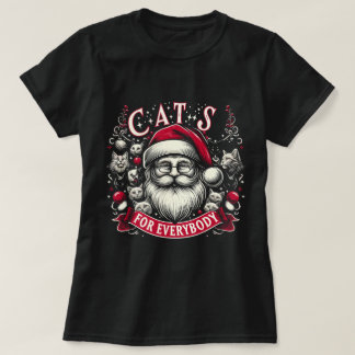Cats For Everybody Funny Apparel Ugly Christmas  T-Shirt