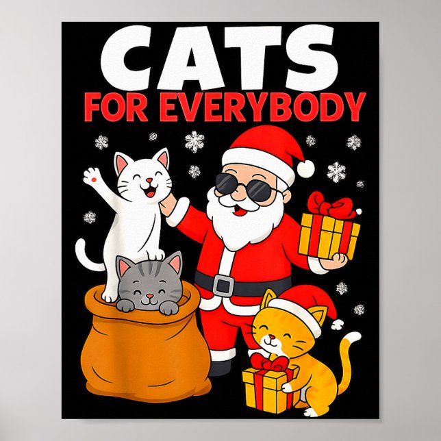 Cats For Everybody Funny Christmas Cat Xmas Santa  Poster (Front)