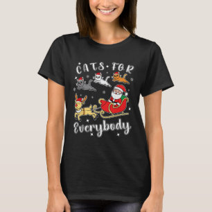 Cats For Everybody Funny Santa Xmas Apparel  T-Shirt
