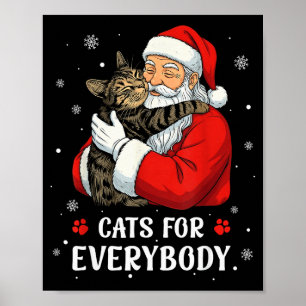 Cats For Everybody Santa Christmas Funny Cat Xmas Poster