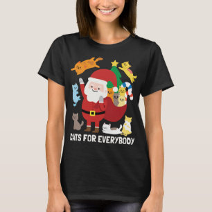 Cats For Everyone Santa Funny Cute Christmas Gift T-Shirt