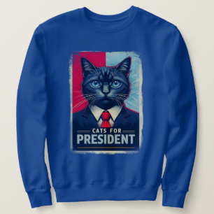 Cats For President Funny Political Meow Anti-Pol Sweatshirt