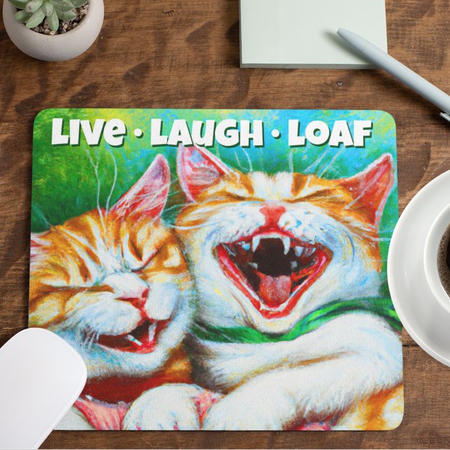 Cats | Funny Kittens Laughing Live Laugh Loaf Mouse Mat (Creator Uploaded)