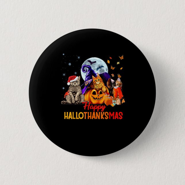 Cats Happy Hallothanksmas Halloween Thanksgiving C 6 Cm Round Badge (Front)