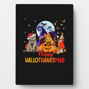 Cats Happy Hallothanksmas Halloween Thanksgiving C Plaque
