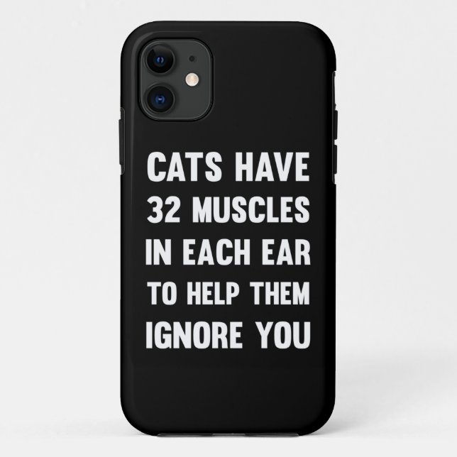 Cats have 32 muscles in each ear...| Funny Cats Case-Mate iPhone Case (Back)