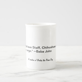 "Cats have Staff, Chihuahuas have Concierge." Bone China Mug