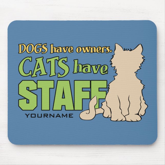 CATS HAVE STAFF custom mousepad (Front)