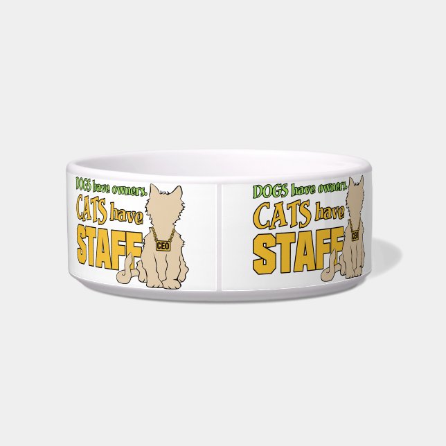 CATS HAVE STAFF custom pet bowl (Back)