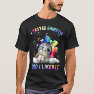 Cats I Tasted Rainbow And I Likes It T-Shirt
