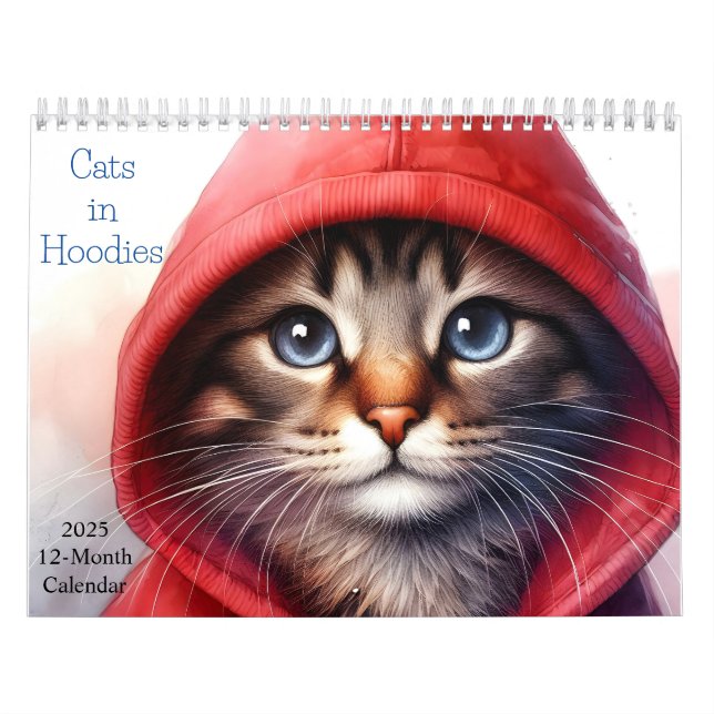 Cats in Hoodies 2025 Calendar 12 Months Yearly (Cover)