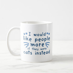 Cats Instead Coffee Mug