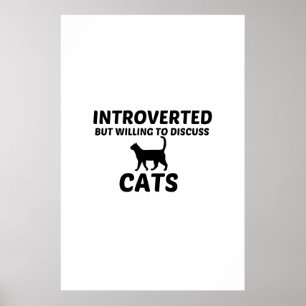 CATS INTROVERTED BUT WILLING TO DISCUSS POSTER