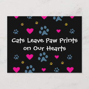 Cats Leave Paw Prints on Our Hearts Postcard
