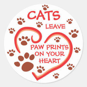 Cats Leave Paw Prints On Your Heart Classic Round Sticker