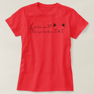 Cats leave paw prints on your heart forever T-Shirt