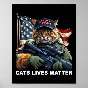 Cats Lives Problem Funny Trump 2024 Cat  Poster