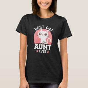 Cats Love Best cat aunt ever family aunt 2 T-Shirt