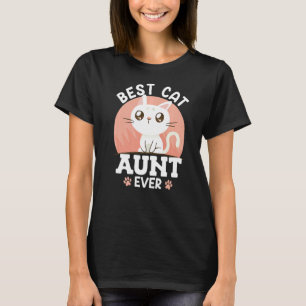 Cats Love Best cat aunt ever family aunt T-Shirt