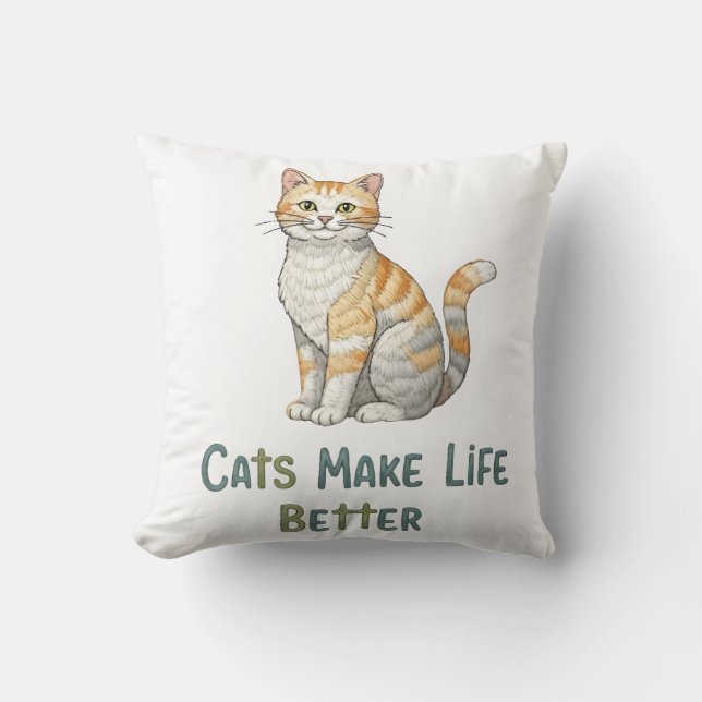 Cats Make Life Better Cushion (Front)