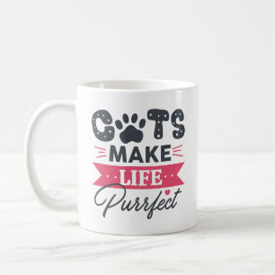 Cats Make Life Purrfect Coffee Mug
