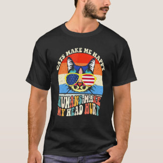 Cats Make Me Happy Humans Make My Head Hurt Americ T-Shirt