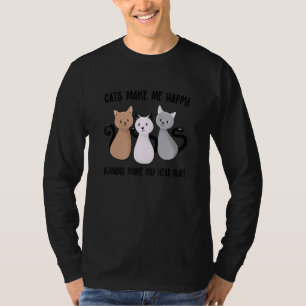 Cats Make Me Happy Humans Make My Heart Hurt Anima T-Shirt