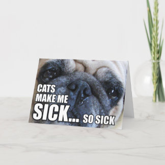CATS MAKE ME SICK... SO SICK | ALLERGY MEME CARD
