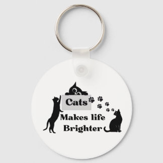 Cats Makes Life Brighter – Sweet Cat Lover Inspira Key Ring