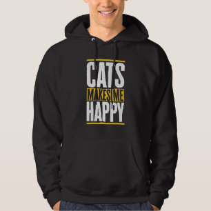 Cats Makes Me Happy Cat Lovers Saying Hoodie