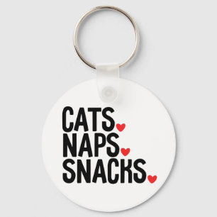 Cats Naps Snacks - Cat lovers Key Ring