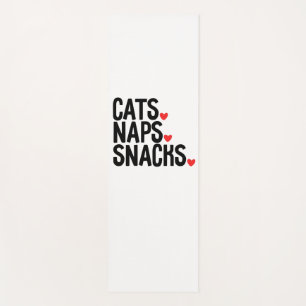 Cats Naps Snacks - Cat lovers Yoga Mat