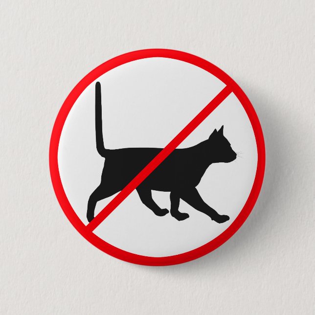 Cats Not Allowed! 6 Cm Round Badge (Front)