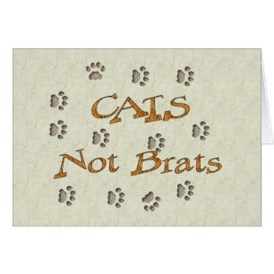 Cats Not Brats