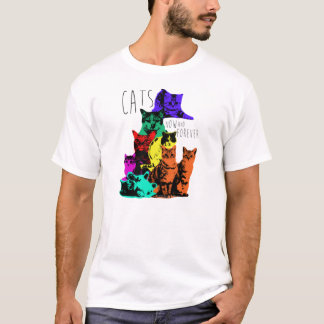 Cats. Now an Forever.  Poster Art Cats. T-Shirt