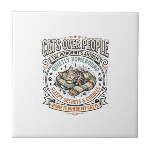 Cats Over People Cat Introvert Anti Social Vintage Tile