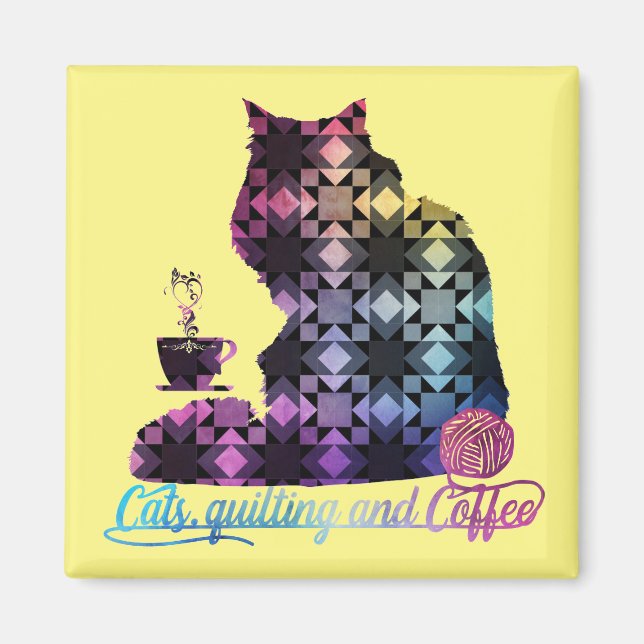 Cats, Quilting and Coffee Magnet (Front)