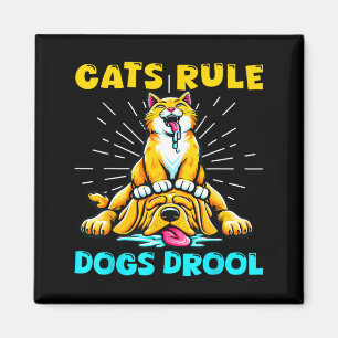 Cats Rule Dogs Drool Cat Mum Dog Dad Cute Kitten Magnet