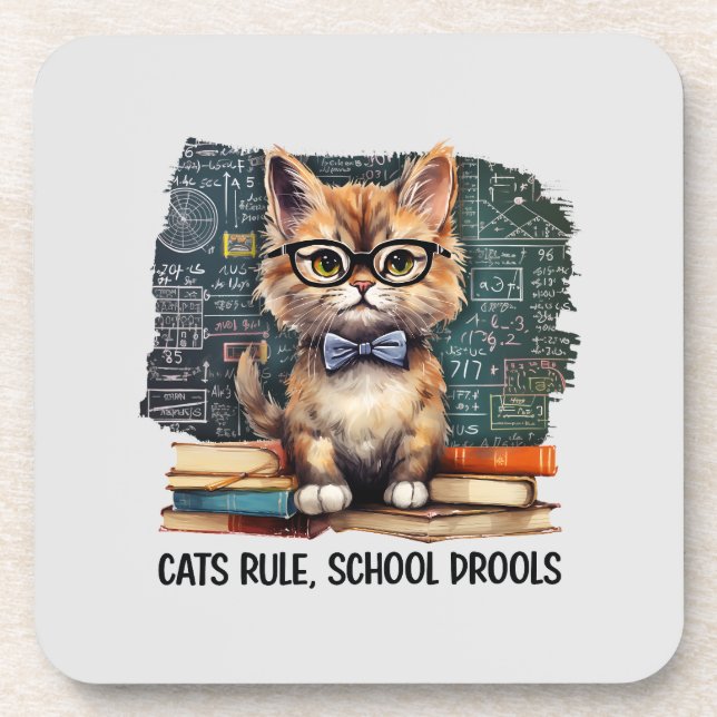 Cats Rule, School Drools Coaster (Front)