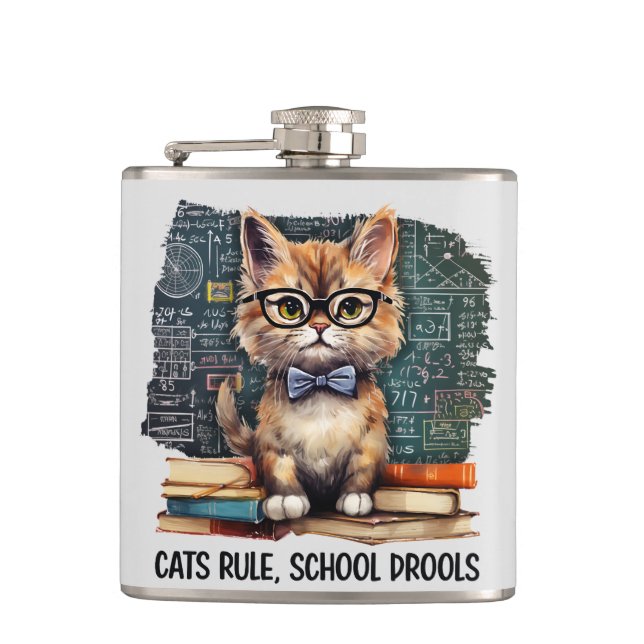 Cats Rule, School Drools Hip Flask (Front)