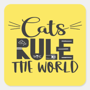 Cats rule the world trendy lettering whiskers square sticker