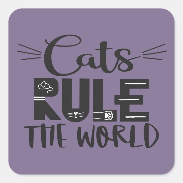 Cats rule the world trendy lettering whiskers square sticker (Front)