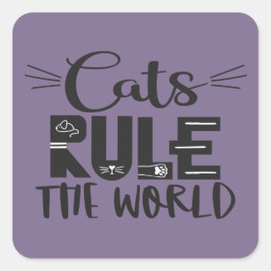 Cats rule the world trendy lettering whiskers square sticker