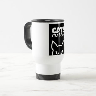Cats Rules Travel Mug