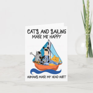 Cats Sailing Make Me Happy Sail Boating Anchor Sai Card