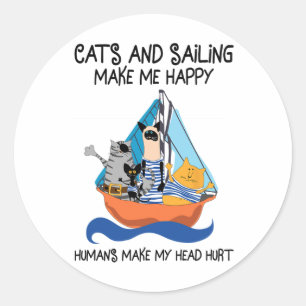 Cats Sailing Make Me Happy Sail Boating Anchor Sai Classic Round Sticker