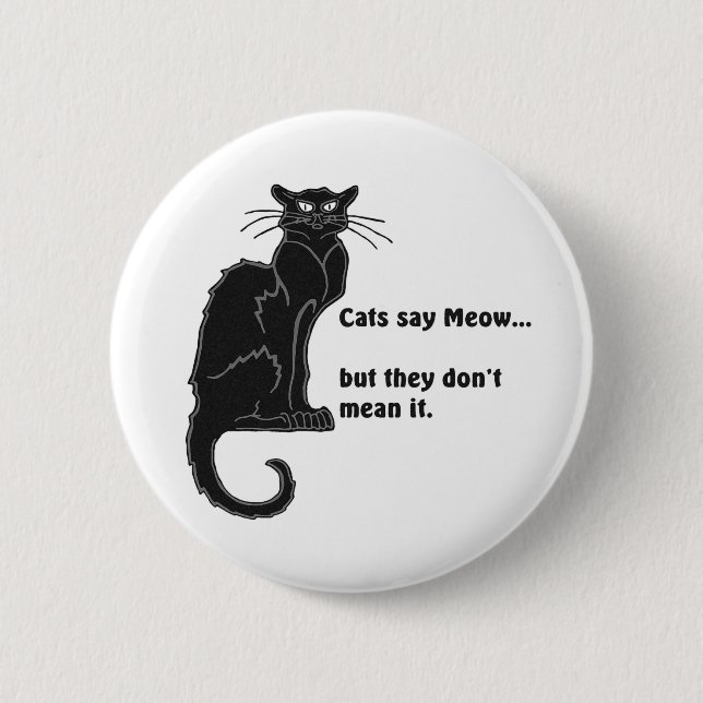 Cats Say Meow... Button (Front)