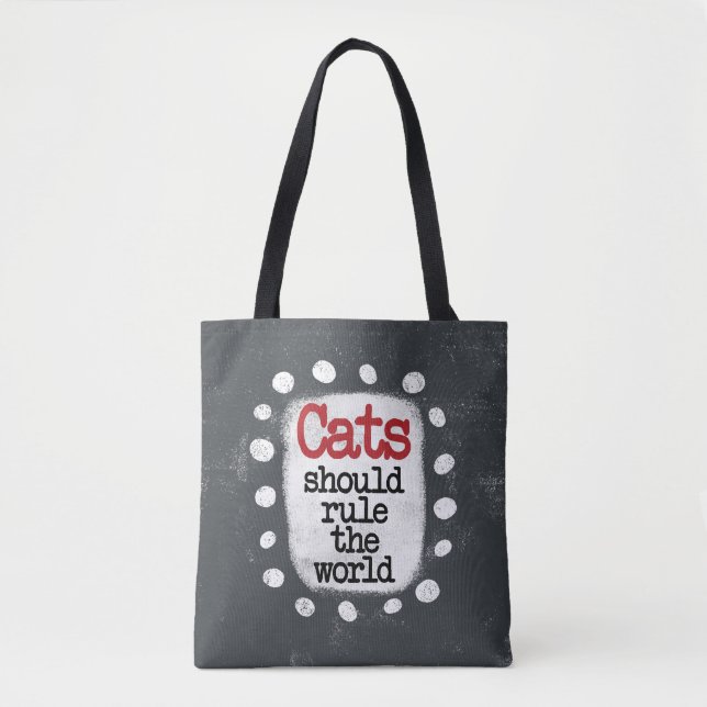 Cats Should Rule The World Tote Bag (Front)