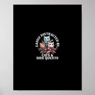 Cats Side Quest Distracted Tabletop Funny Men Wome Poster
