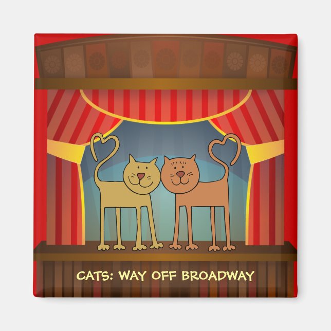 Cats: Way Off Broadway refrigerator magnet (Front)
